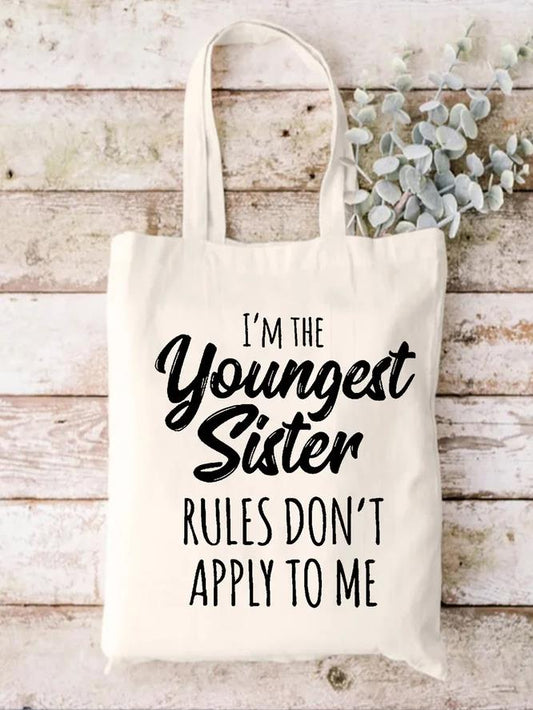 I'm Youngest Sister Rules Don't Apply To Me Print One-Shoulder Bags